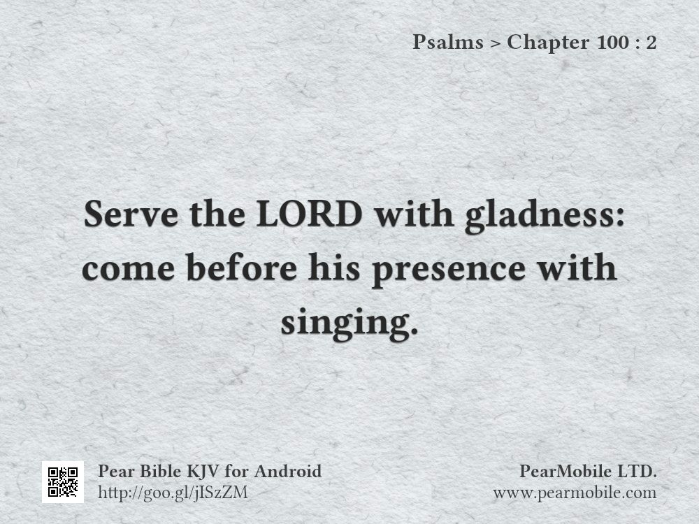 Psalms, Chapter 100:2